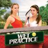 Wet Practice